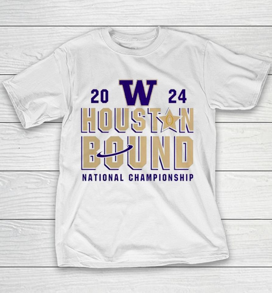 Washington Huskies Houston Bound College Football Playoff 2024 National Championship Youth T-Shirt