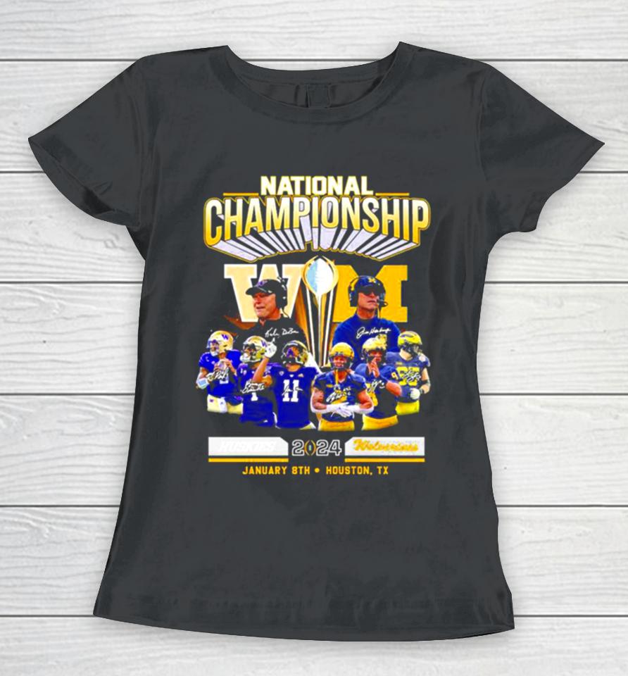 Washington Huskies Vs Michigan Football 2024 National Championship Houston, Tx Signatures Women T-Shirt