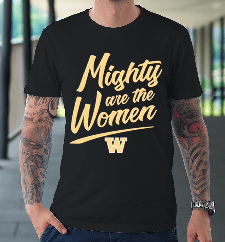 Washington Softball Mighty Are The Women Premium T-Shirt