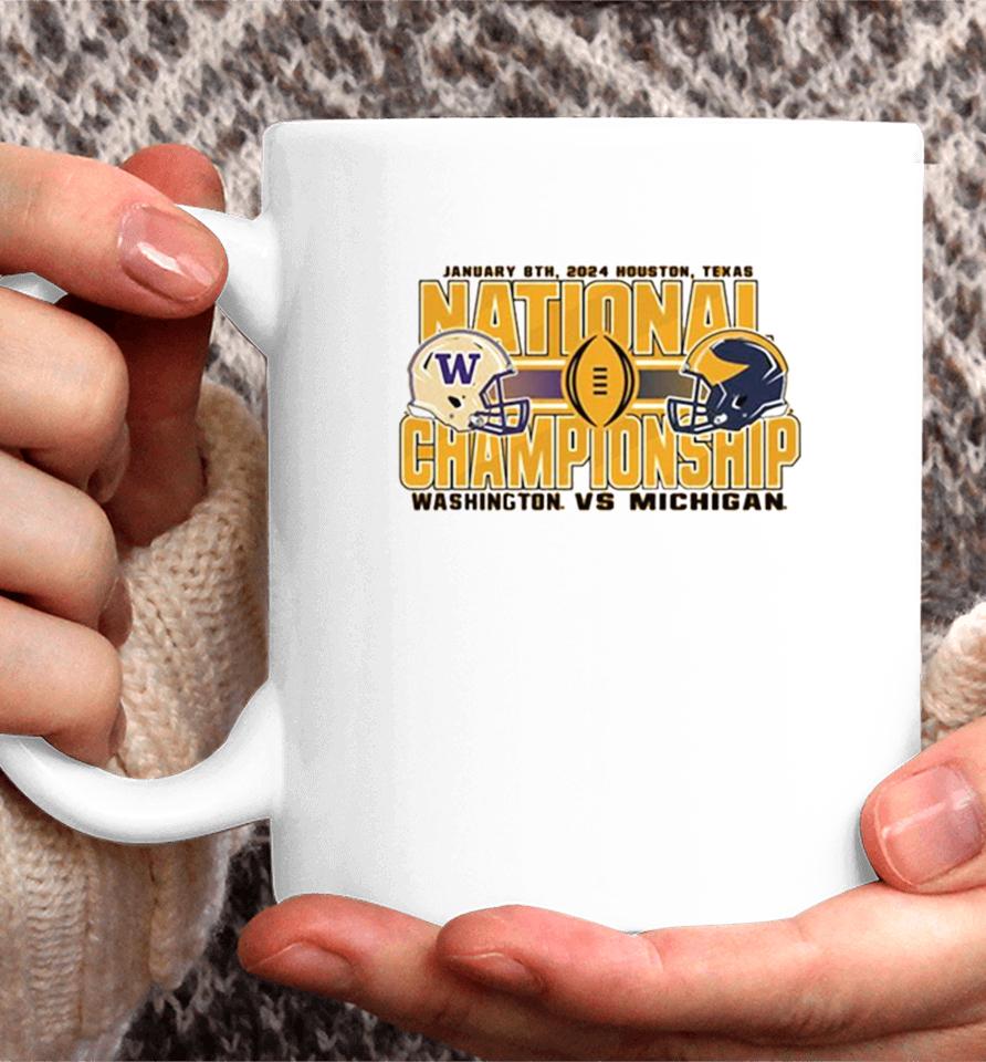 Washington Wildcats Vs Michigan Wolverines National Championship January 8Th 2024 Houston Texas Coffee Mug