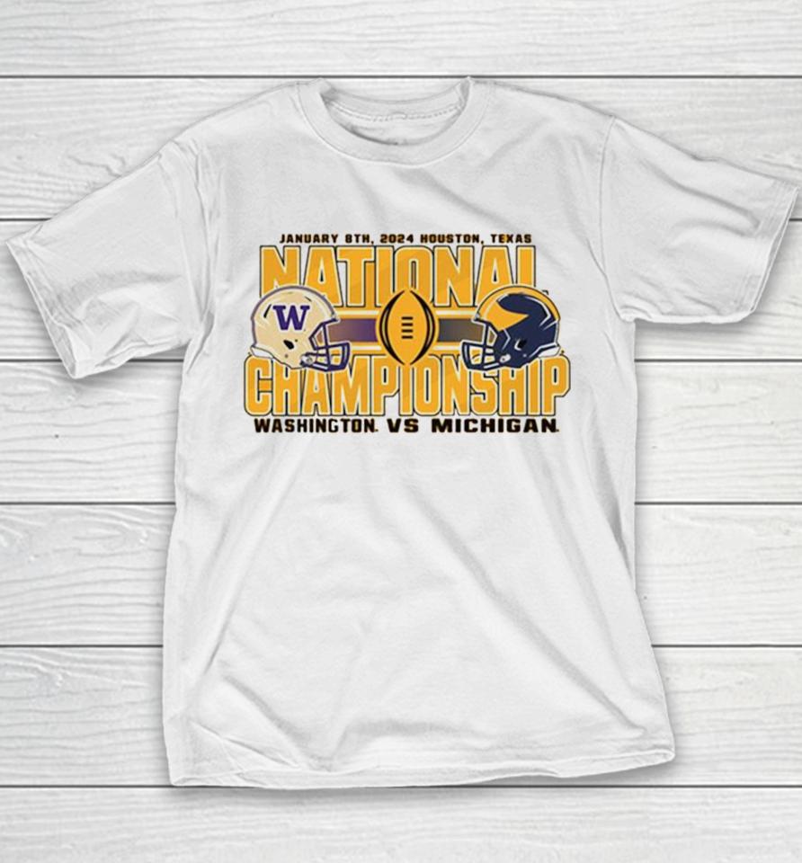 Washington Wildcats Vs Michigan Wolverines National Championship January 8Th 2024 Houston Texas Youth T-Shirt