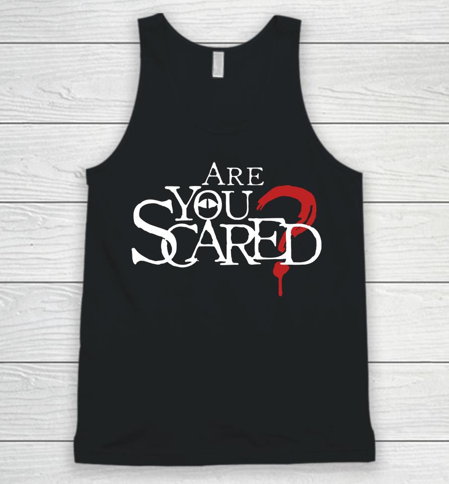 Watcher Are You Scared Unisex Tank Top