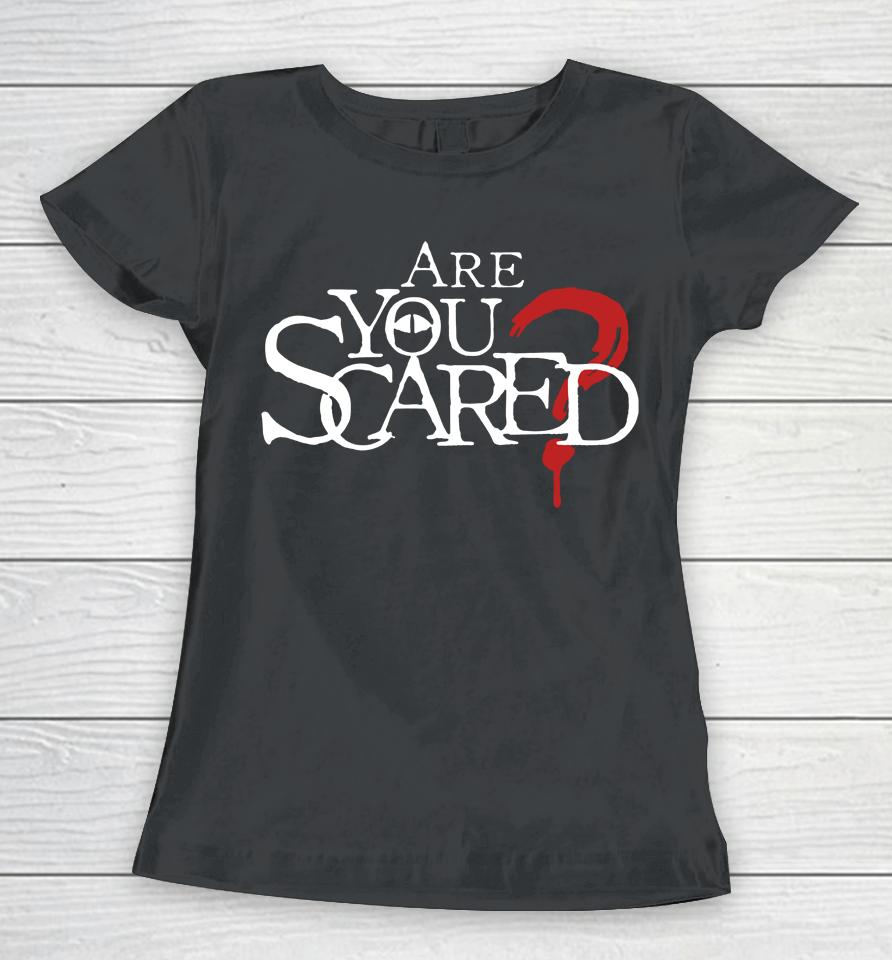 Watcher Are You Scared Women T-Shirt