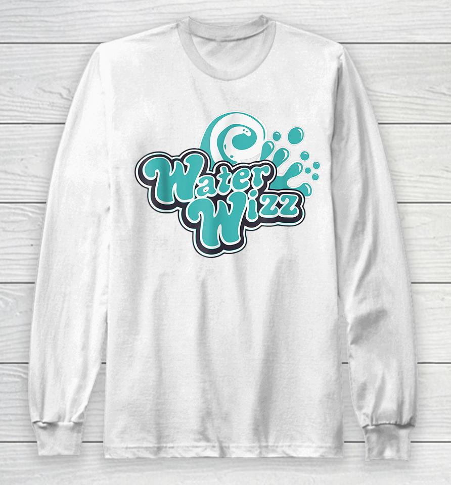 Water Wizz Funny Holidays Vacation Long Sleeve T-Shirt
