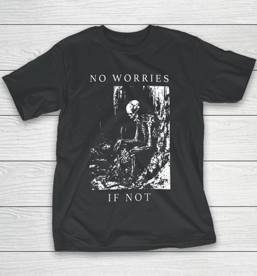 Waveygoodsco No Worries If Not Death Metal Youth T-Shirt