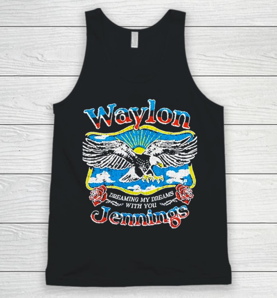 Waylon Jennings Dreaming My Dreams With You Unisex Tank Top