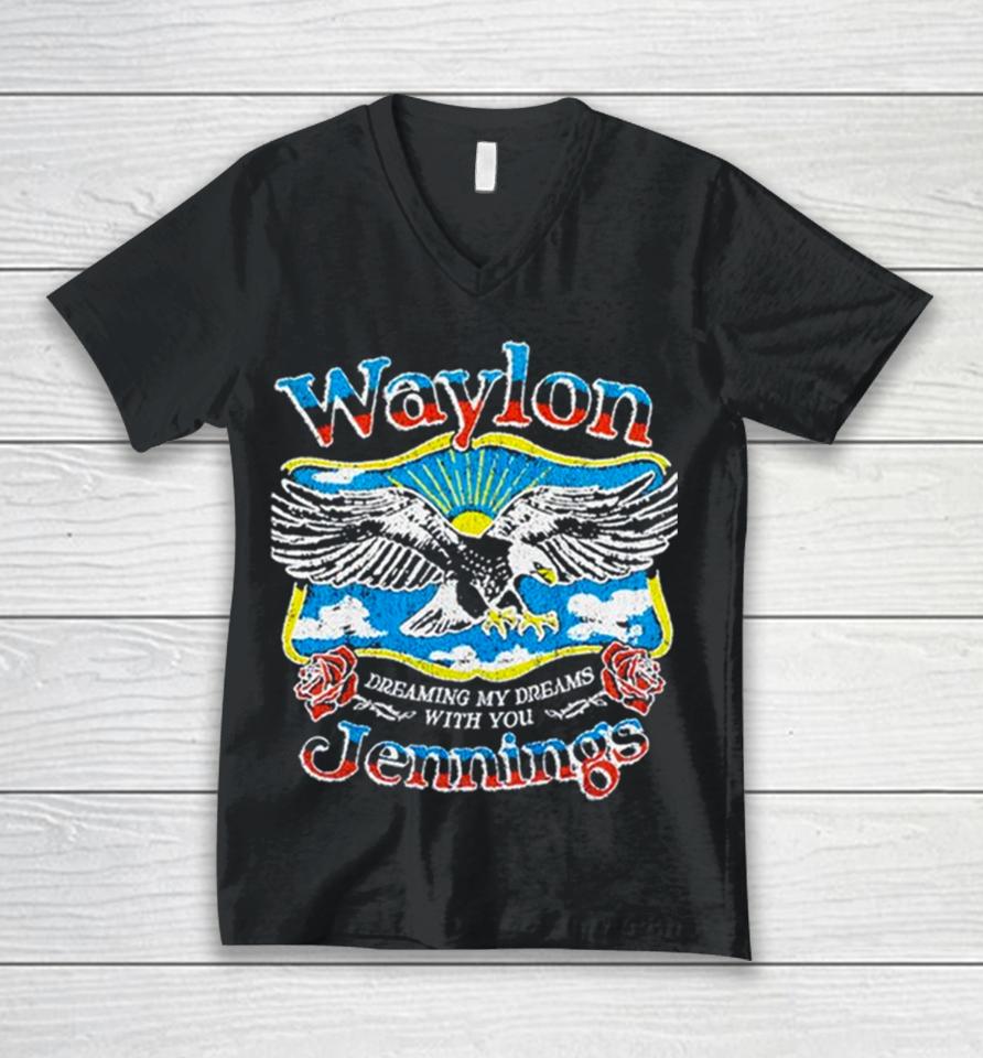 Waylon Jennings Dreaming My Dreams With You Unisex V-Neck T-Shirt