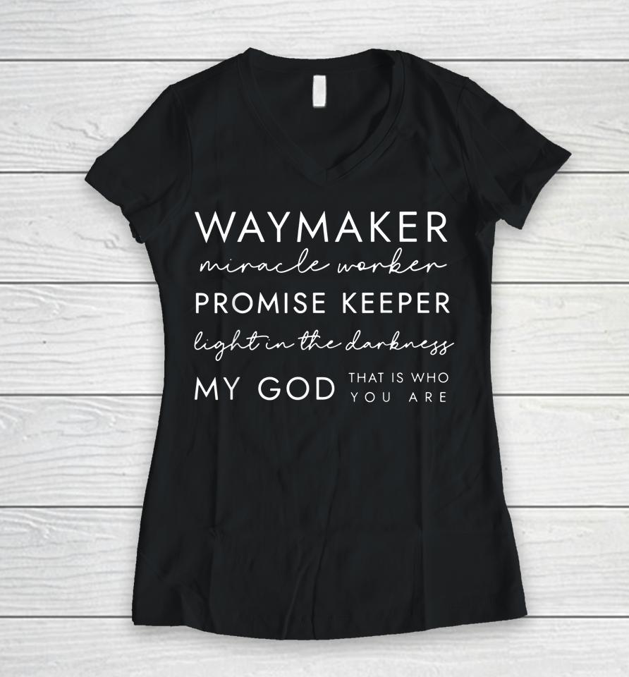 Waymaker Promise Keeper Miracle Worker Christian Women V-Neck T-Shirt