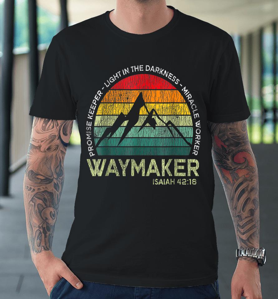 Waymaker Promise Keeper Miracle Worker Christian Vintage Premium T-Shirt