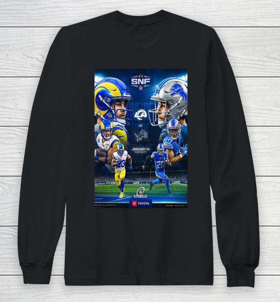 We Are Here For It Los Angeles Rams Vs Detroit Lions In Nfl Wild Card Long Sleeve T-Shirt