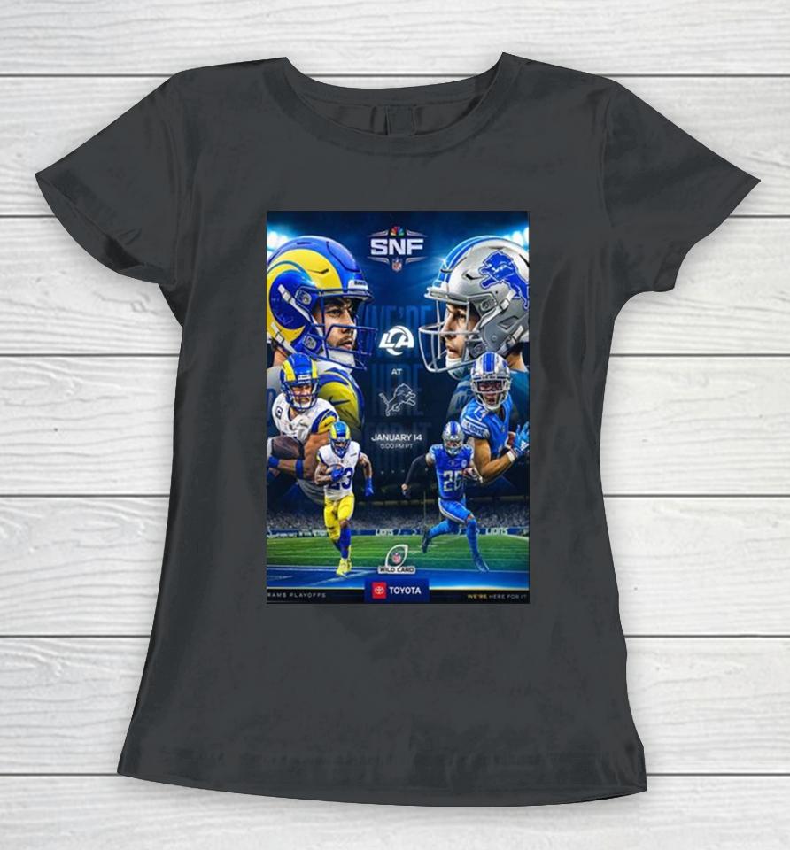 We Are Here For It Los Angeles Rams Vs Detroit Lions In Nfl Wild Card Women T-Shirt
