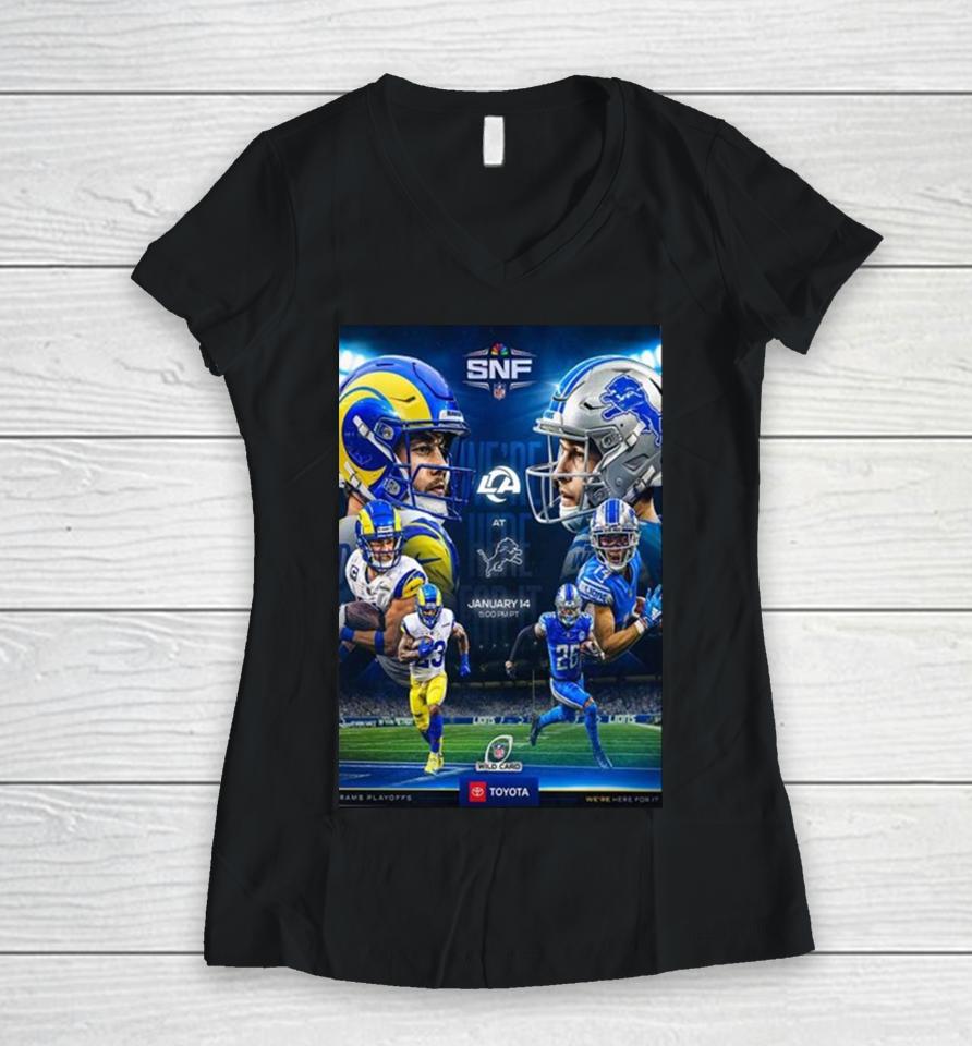 We Are Here For It Los Angeles Rams Vs Detroit Lions In Nfl Wild Card Women V-Neck T-Shirt