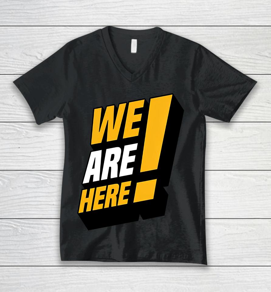 We Are Here Reverse Boycott Unisex V-Neck T-Shirt