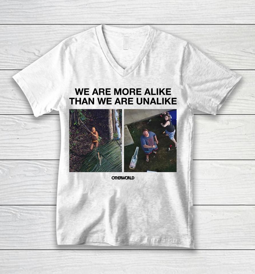 We Are More Alike Than We Are Unalike Unisex V-Neck T-Shirt