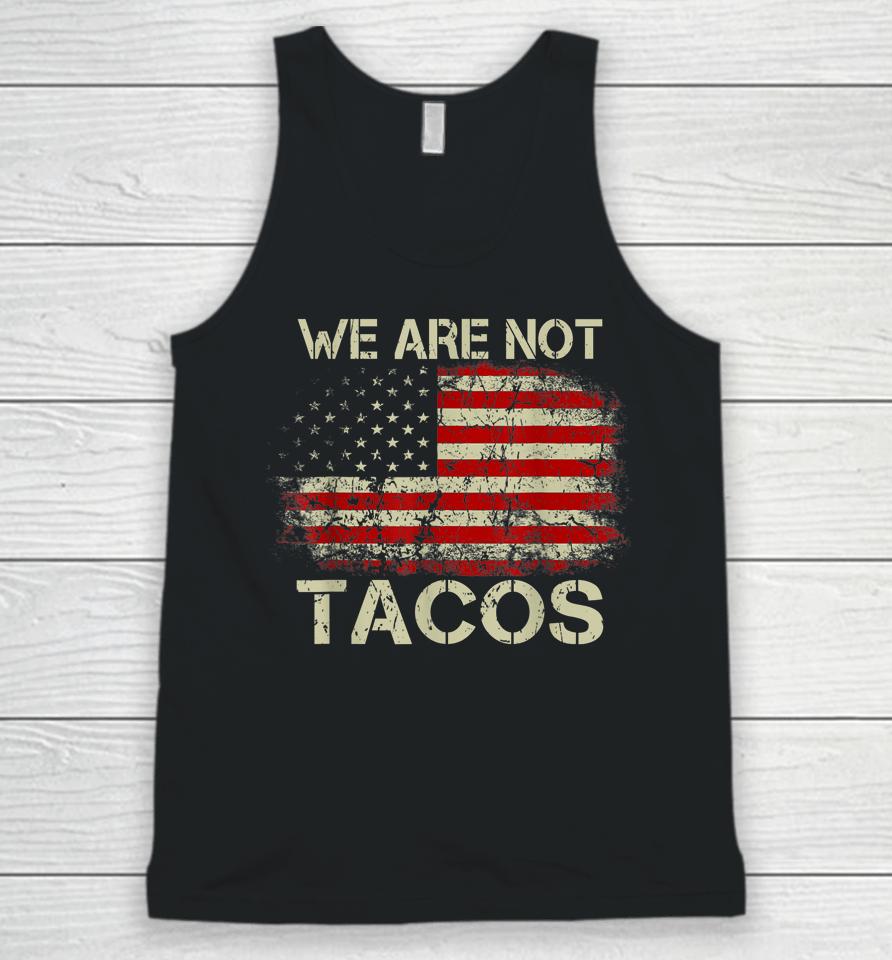 We Are Not Tacos Funny Jill Biden Unisex Tank Top