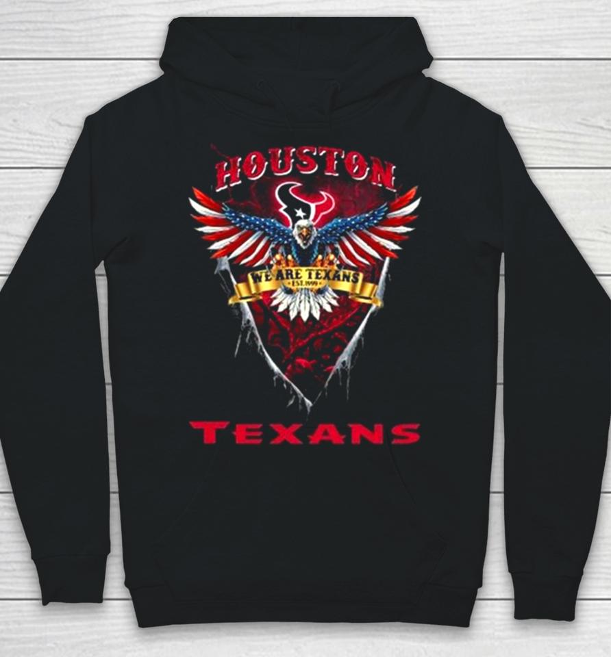 We Are Texans Houston Texans Football Us Eagle Hoodie