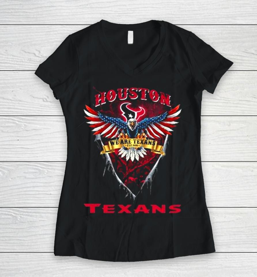 We Are Texans Houston Texans Football Us Eagle Women V-Neck T-Shirt