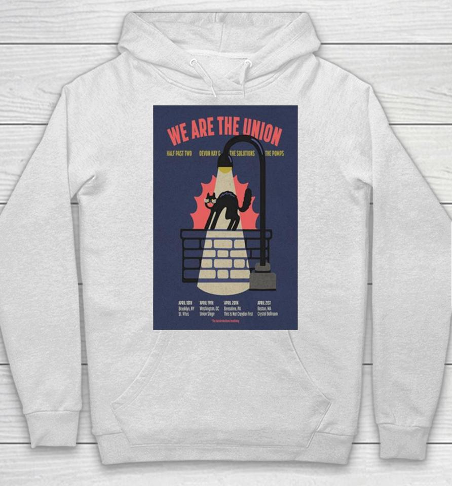 We Are The Union April 18, 2024 St.vitus Brooklyn, Ny Poster Hoodie