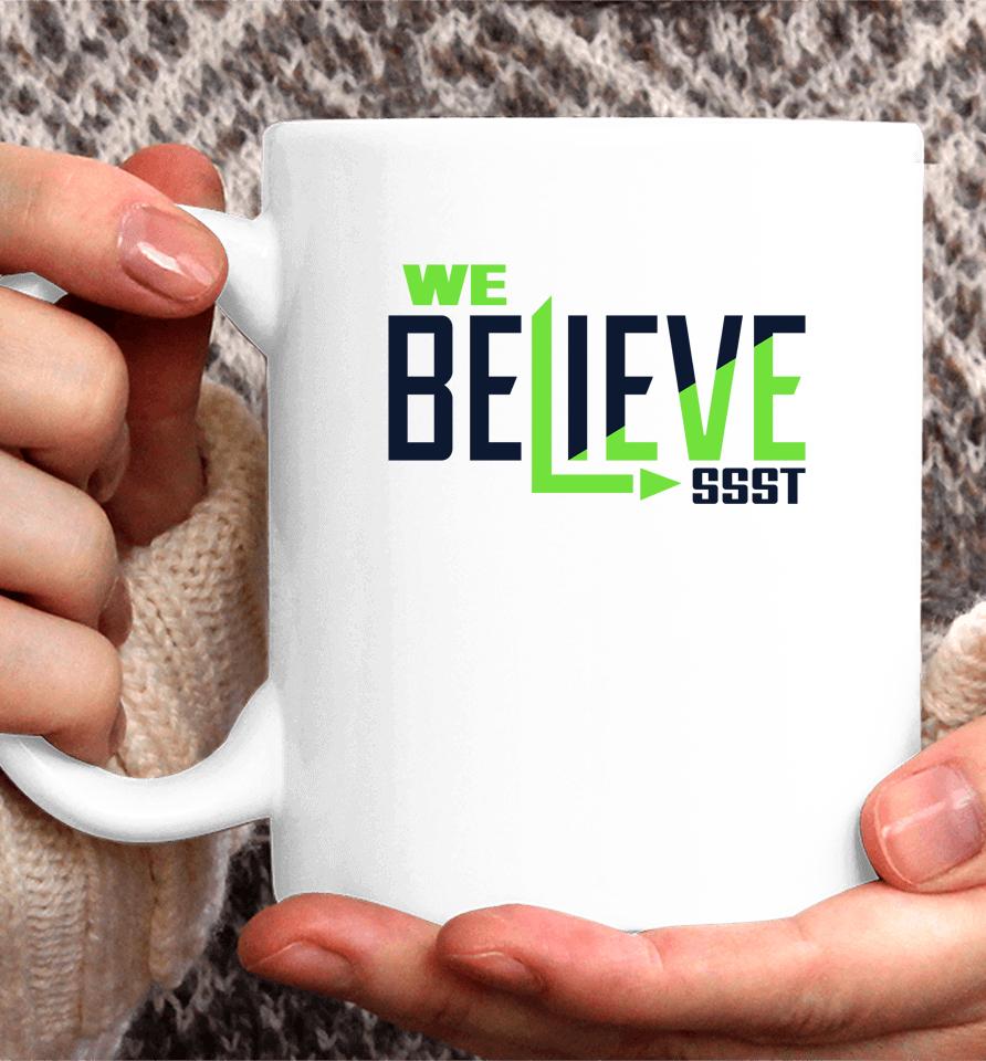 We Believe Ssst Coffee Mug