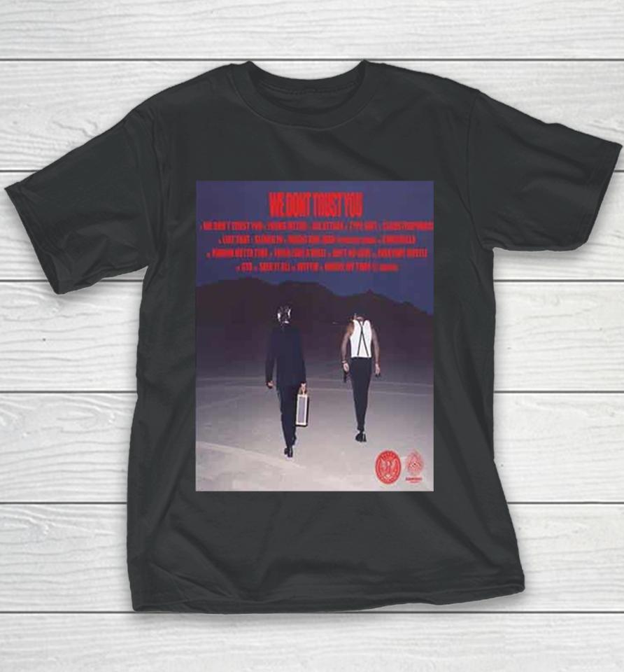 We Don’t Trust You Drops On March 22 New Album Of Travis Scott 2024 Youth T-Shirt