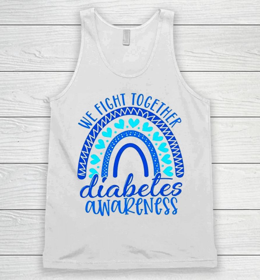We Fight Together Diabetes Awareness Unisex Tank Top
