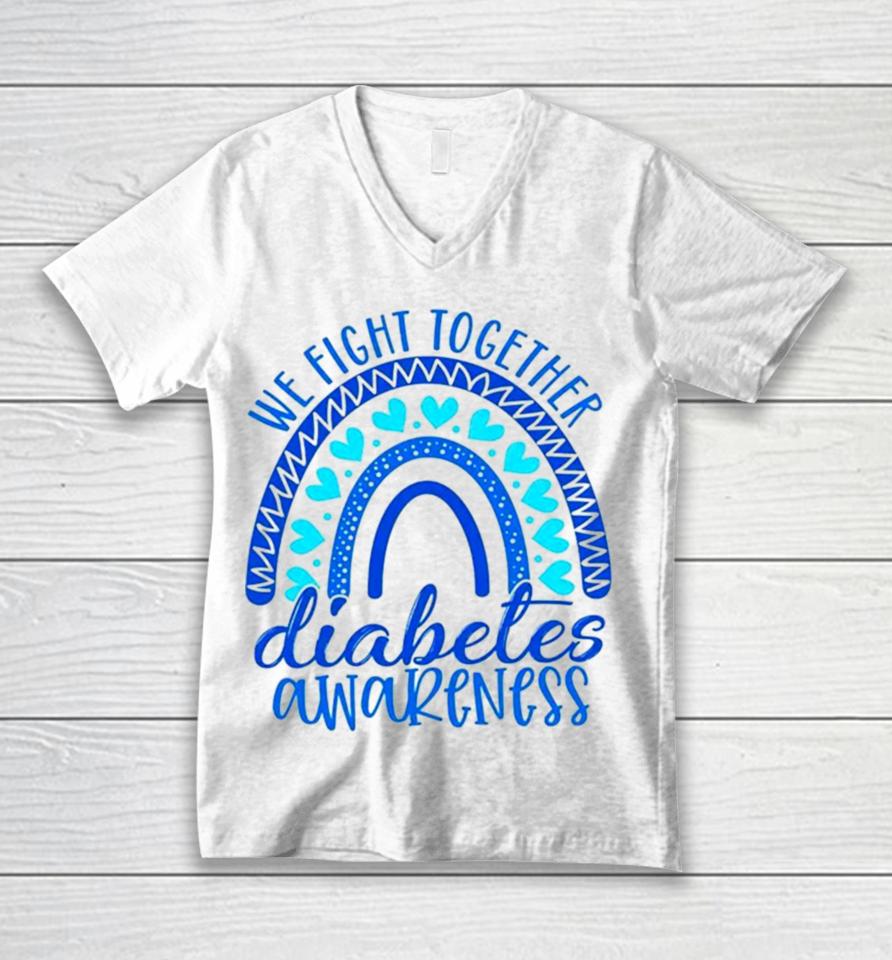 We Fight Together Diabetes Awareness Unisex V-Neck T-Shirt