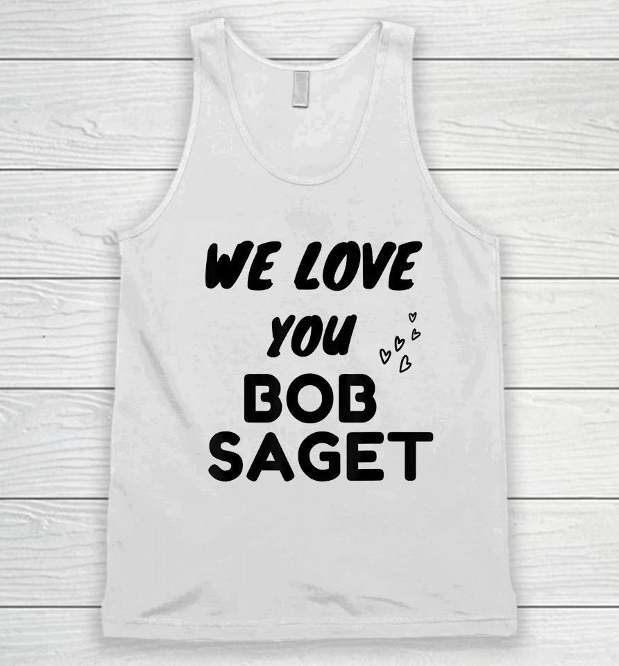 We Love You Bob Saget Unisex Tank Top