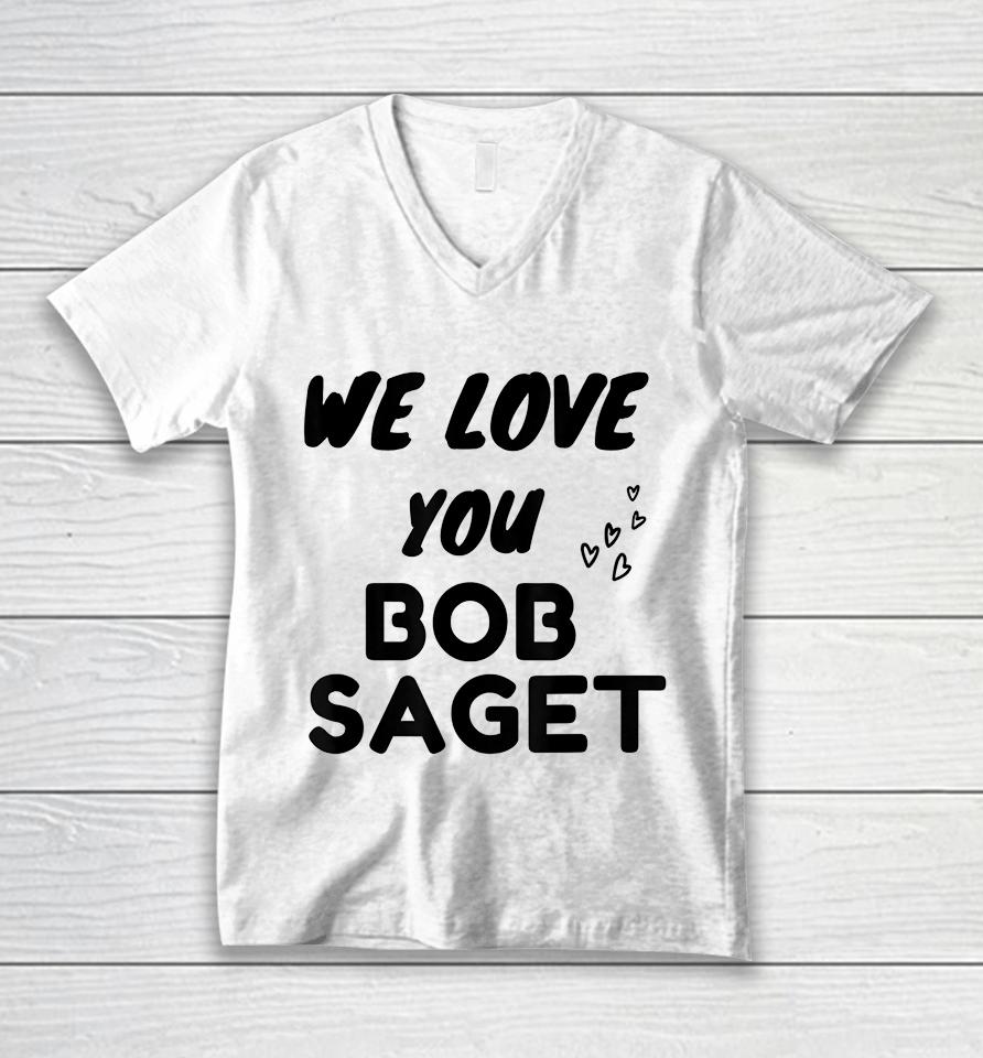 We Love You Bob Saget Unisex V-Neck T-Shirt