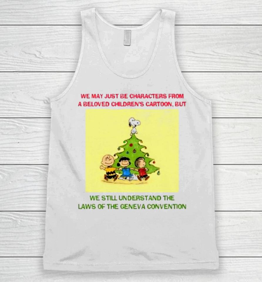 We May Just Be Characters From A Beloved Children’s Unisex Tank Top