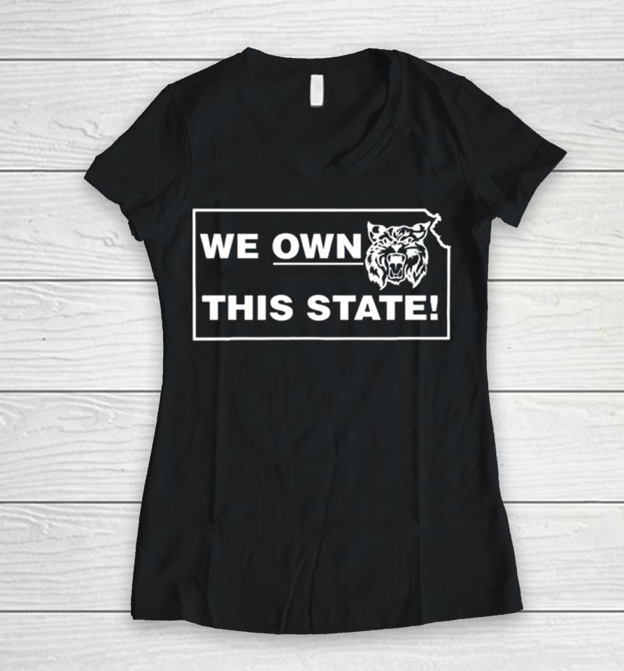 We Own Kansas This State Women V-Neck T-Shirt