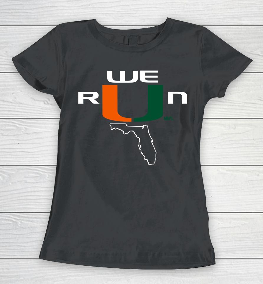 We Run Fl Women T-Shirt