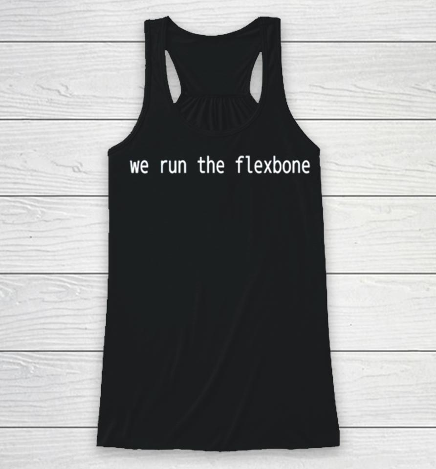 We Run The Flexbone Racerback Tank