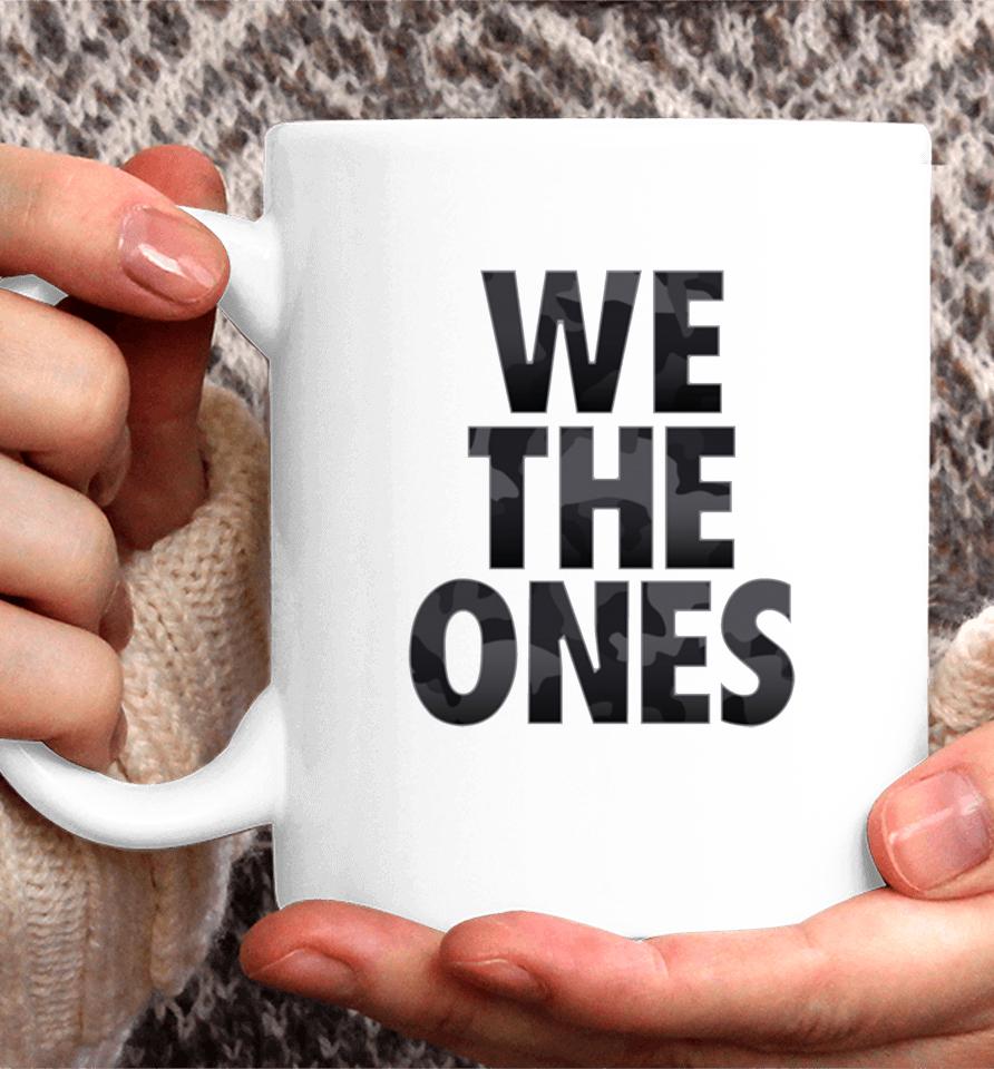 We The Ones Coffee Mug