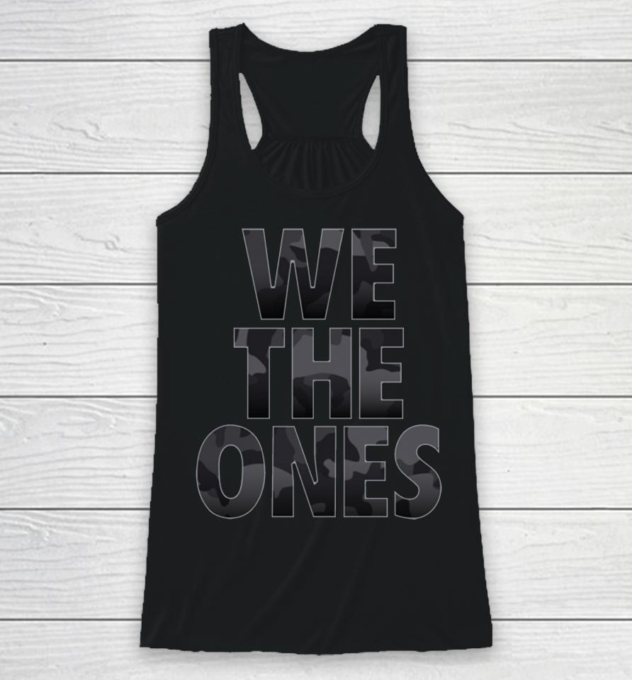 We The Ones Tribute To The Troops Camo Racerback Tank