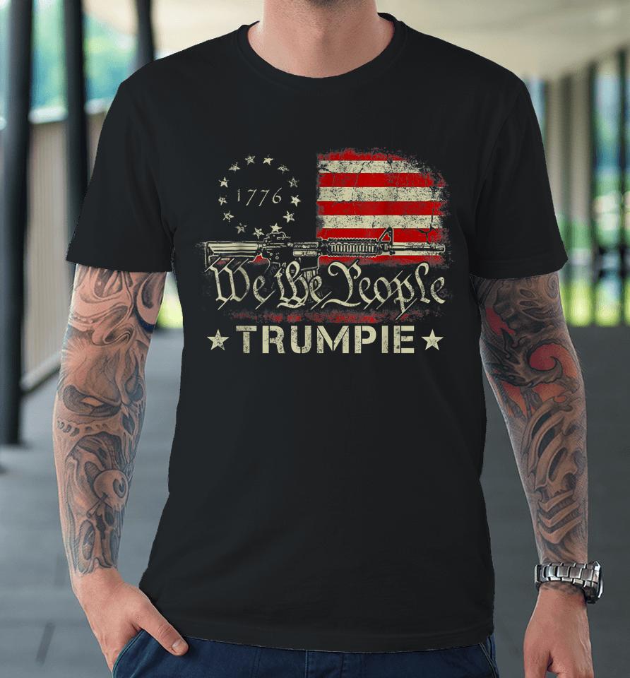 We The People Trumpie Premium T-Shirt