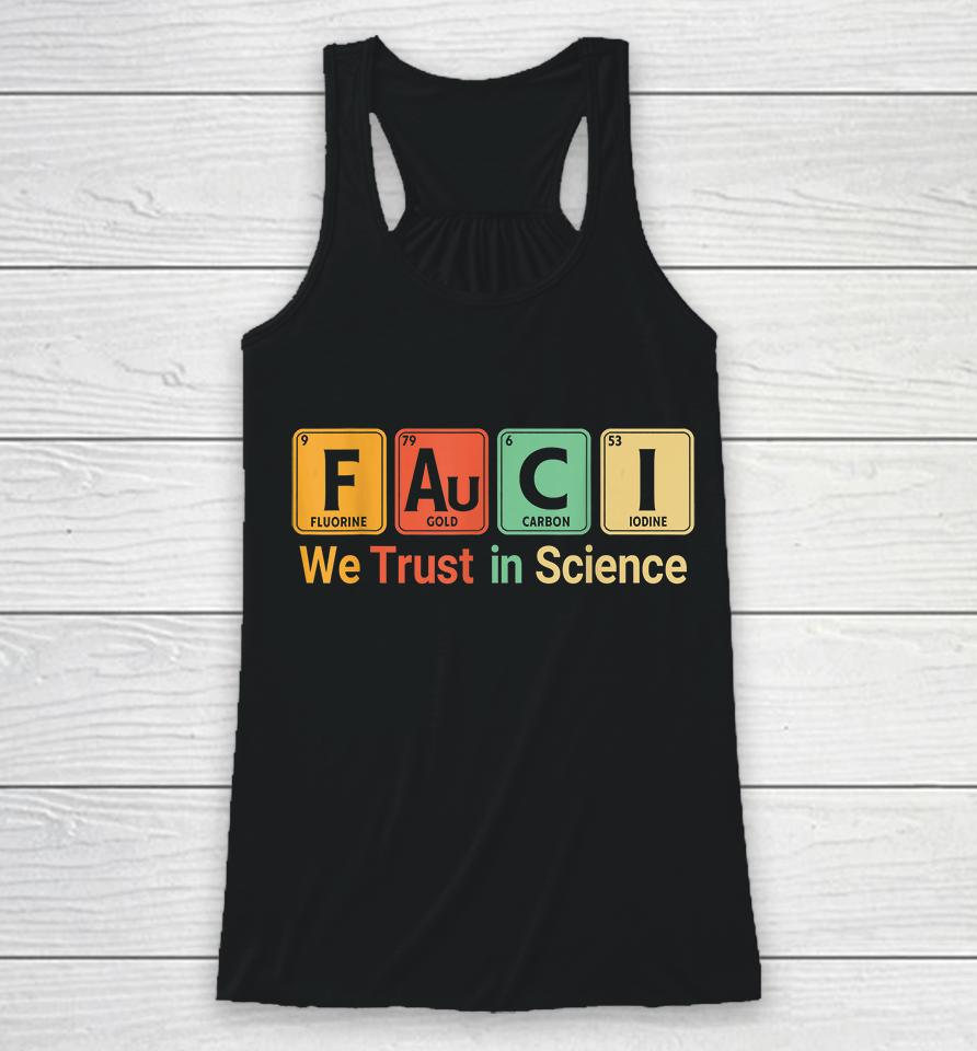 We Trust In Science Periodic Table Fauci Racerback Tank