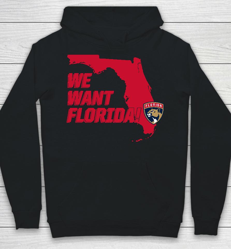We Want Florida Hoodie