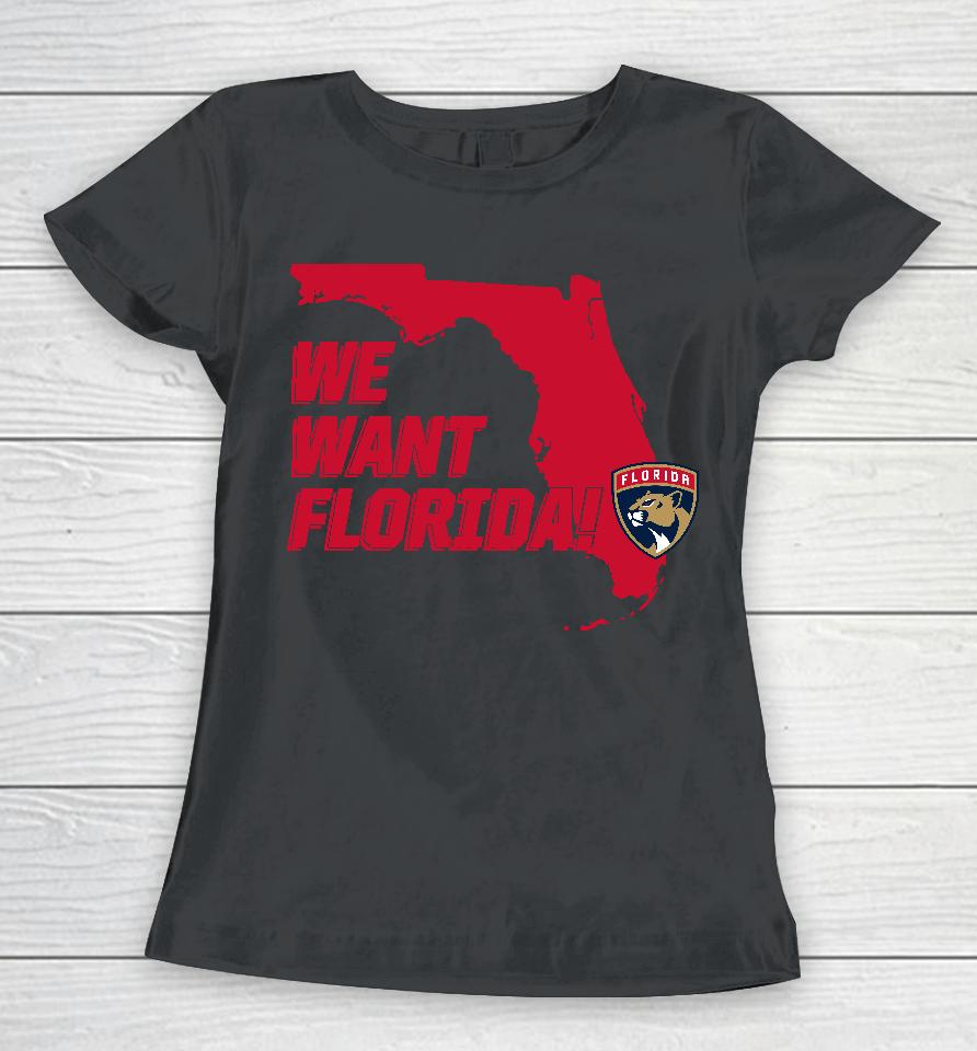 We Want Florida Women T-Shirt