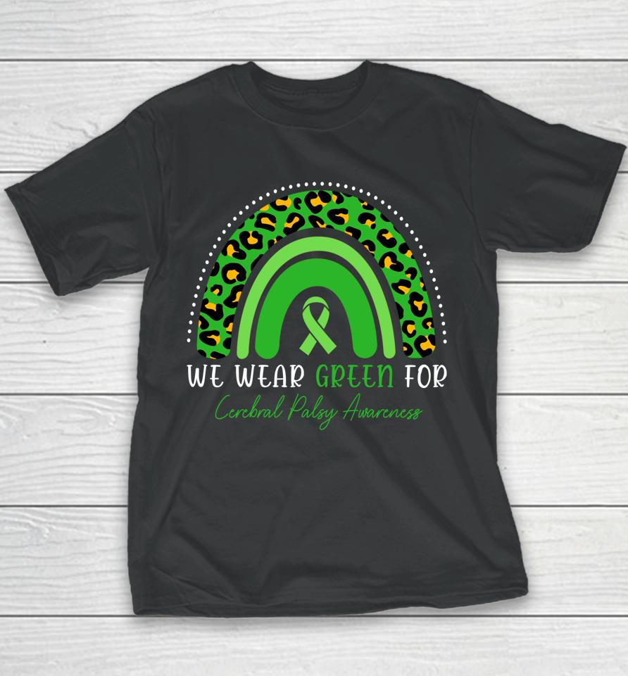 We Wear Green Cerebral Palsy Awareness Rainbow Youth T-Shirt