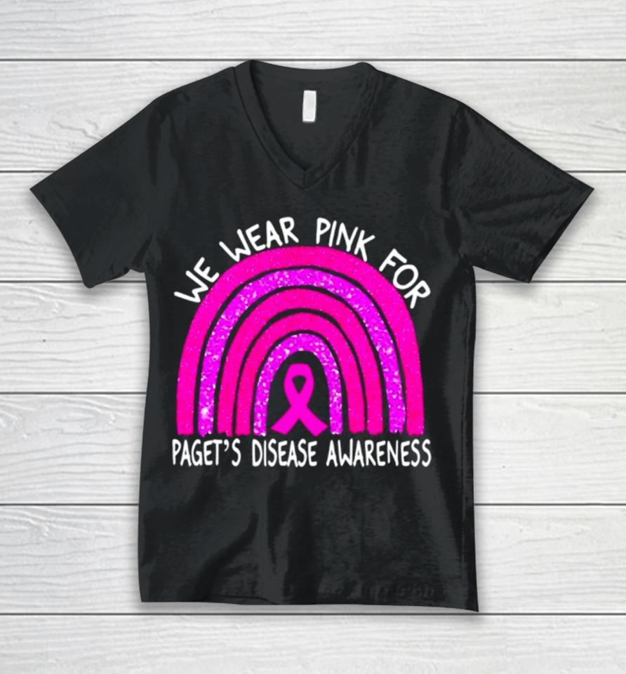 We Wear Pink For Paget’s Disease Awareness Rainbow Unisex V-Neck T-Shirt