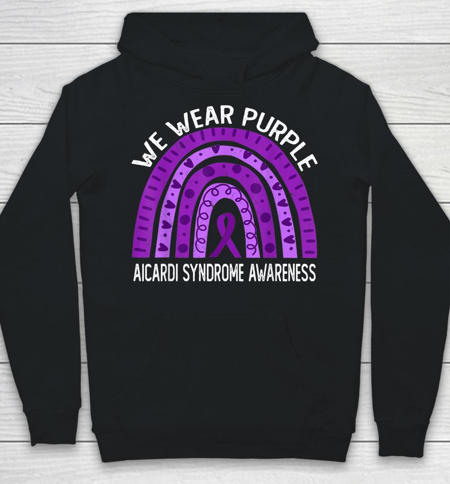 We Wear Purple For Aicardi Syndrome Awareness Hoodie