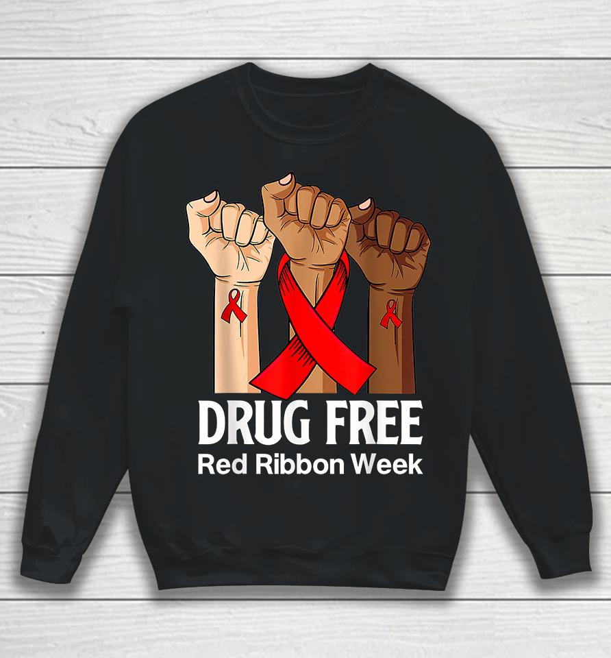 We Wear Red Ribbon Week Awareness Sweatshirt