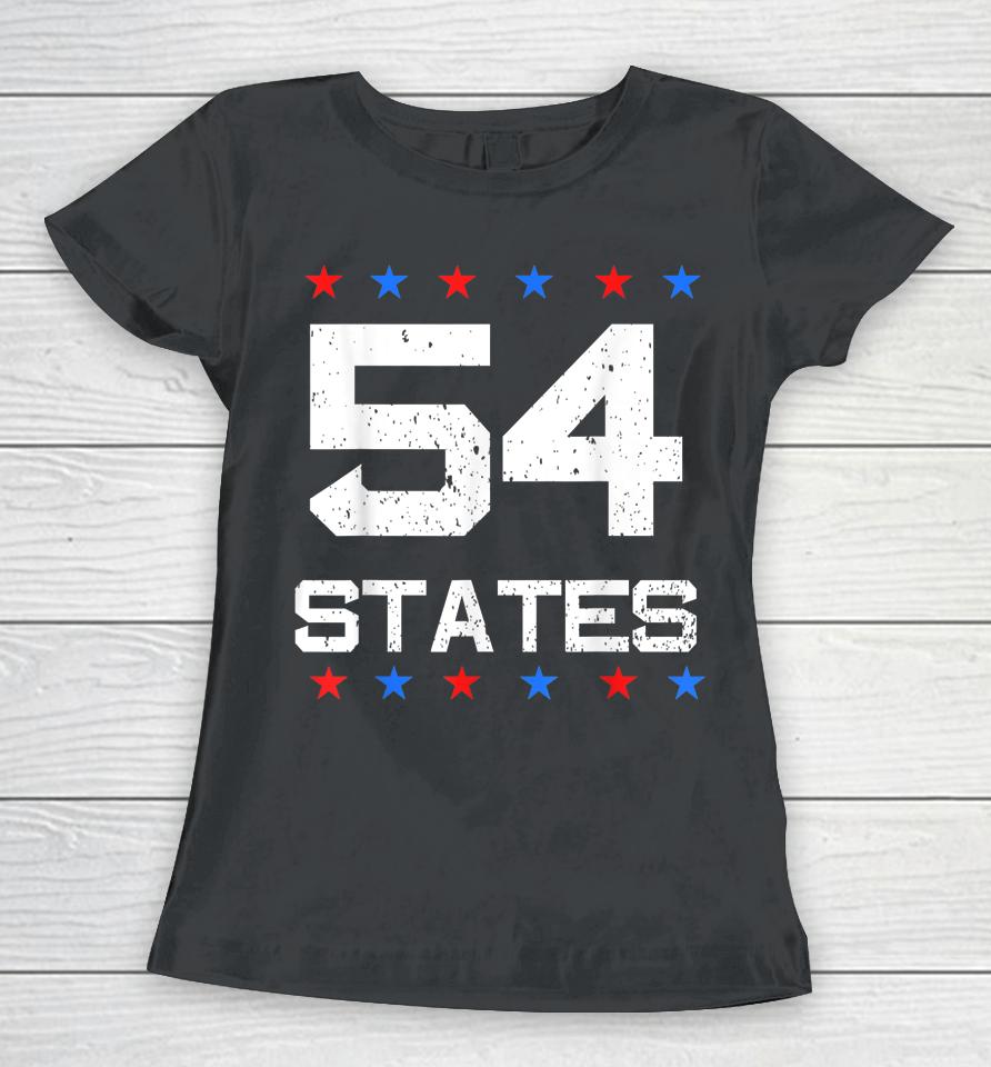 We Went To 54 States Flag America Joe Biden Women T-Shirt