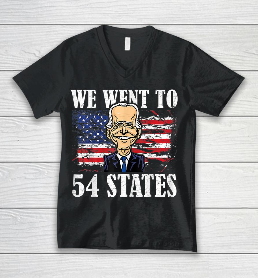 We Went To 54 States Funny President Biden Unisex V-Neck T-Shirt