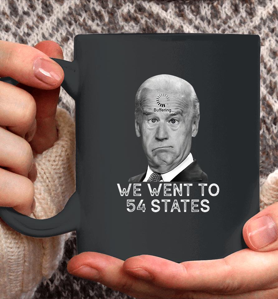 We Went To 54 States President Biden Gaff Coffee Mug