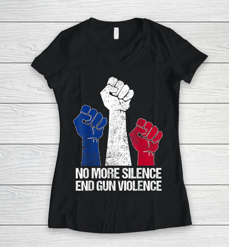 Wear Orange Anti Gun No More Silence End Gun Violence Women V-Neck T-Shirt