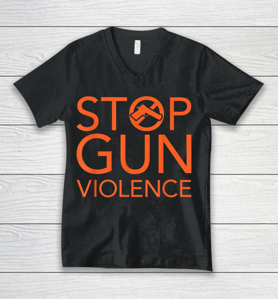 Wear Orange Gun Violence Awareness Stop Gun Violence Unisex V-Neck T-Shirt