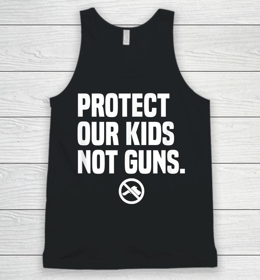 Wear Orange Protect Our Kids Not Guns End Gun Violence Unisex Tank Top