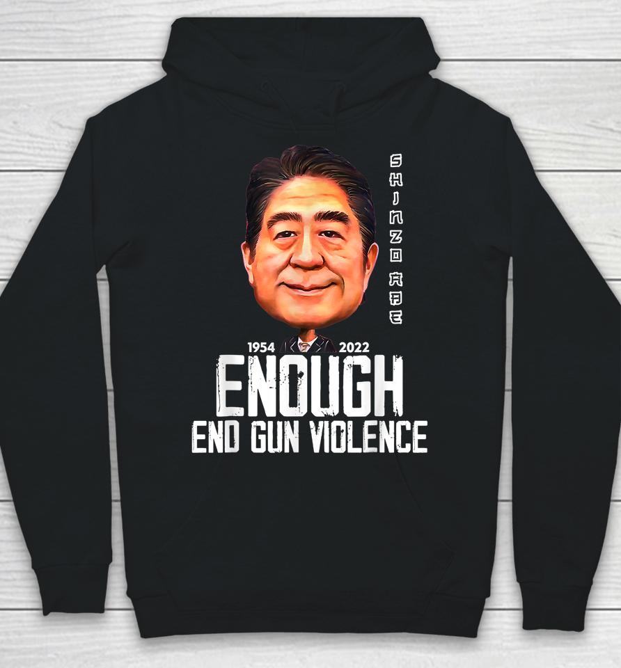 Wear Orange Shinzo Abe Enough End Gun Violence Hoodie