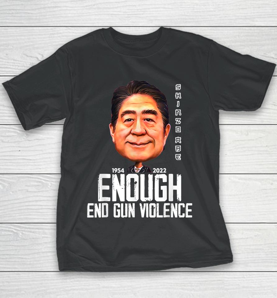 Wear Orange Shinzo Abe Enough End Gun Violence Youth T-Shirt